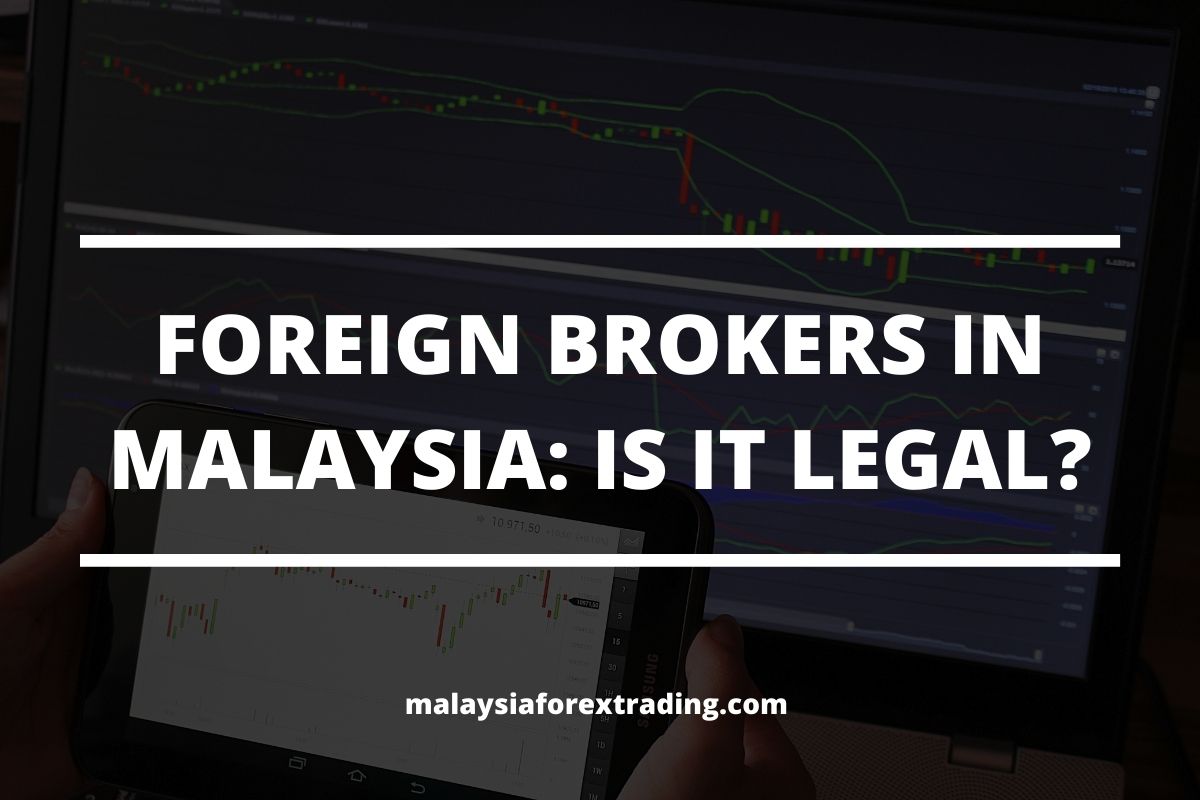 Cover image of the post forex trading with foreign broker legal malaysia