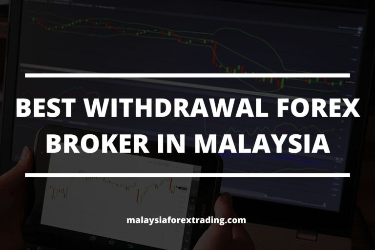 cover photo of the post best withdrawal forex broker malaysia