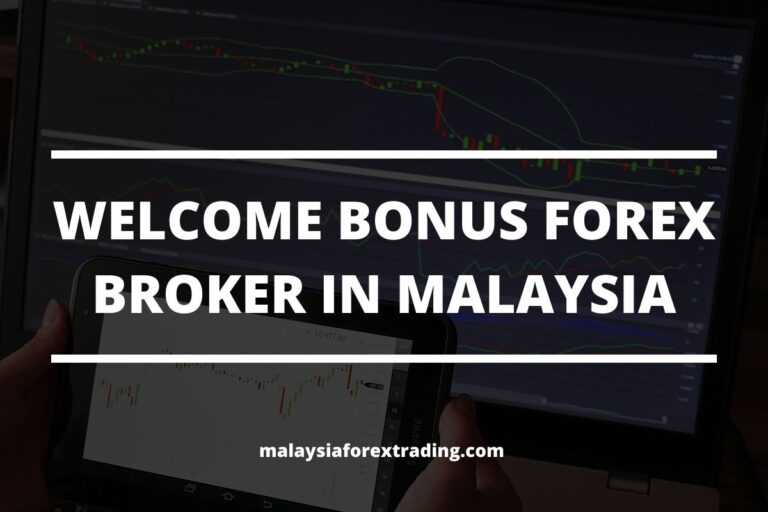 cover photo of the post welcome bonus forex malaysia