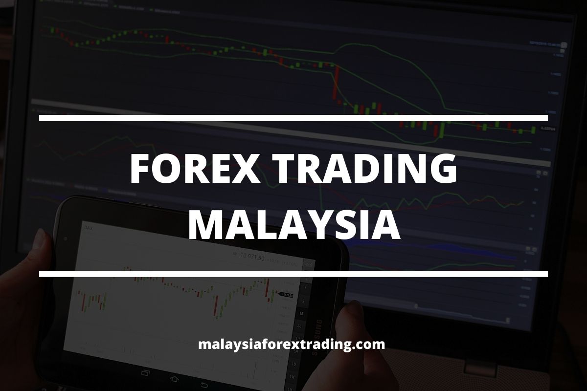 cover photo of the post forex trading malaysia